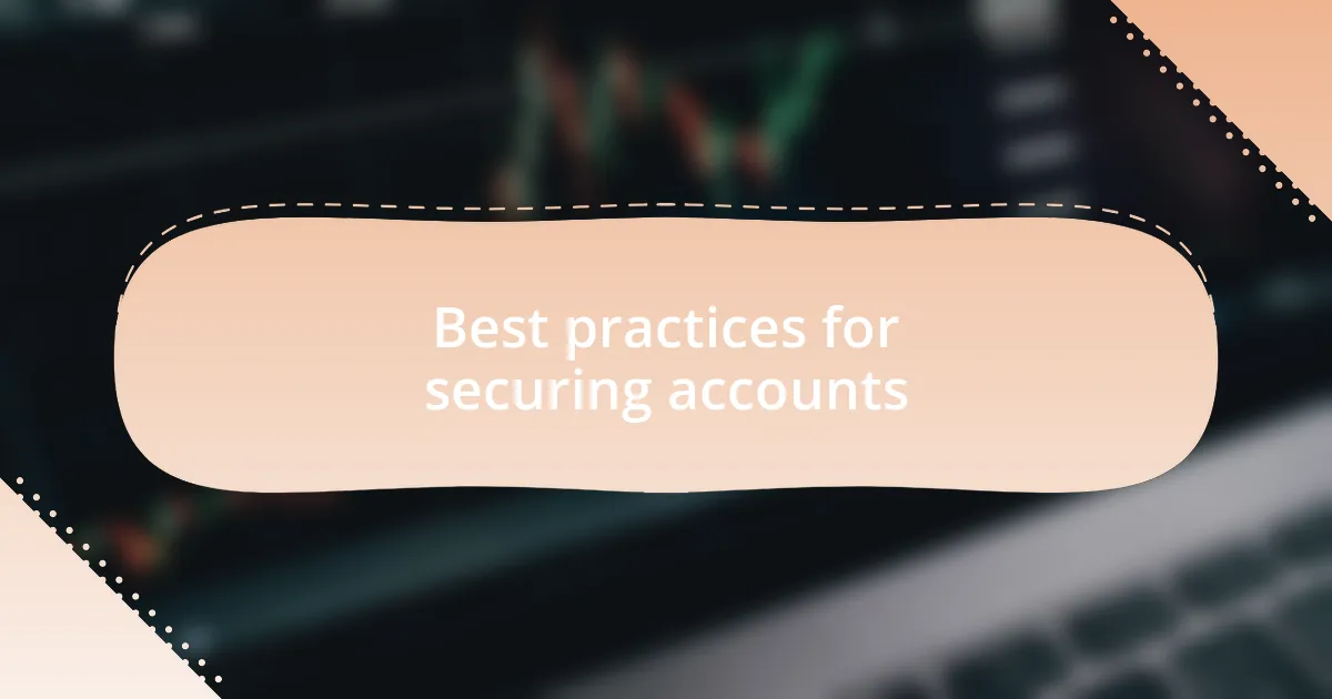 Best practices for securing accounts