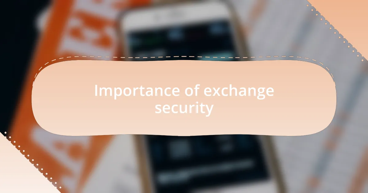 Importance of exchange security