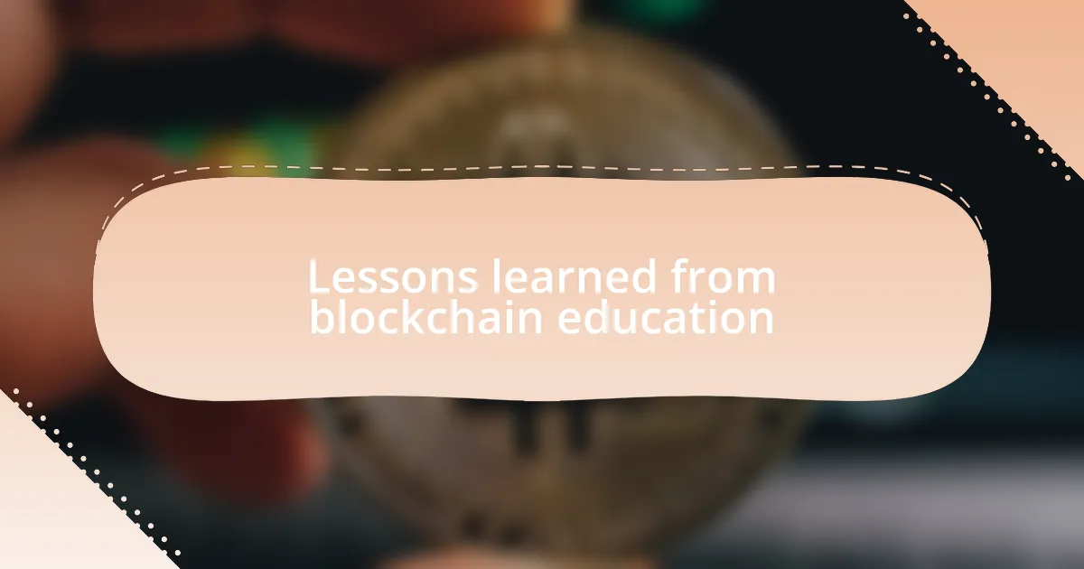 Lessons learned from blockchain education