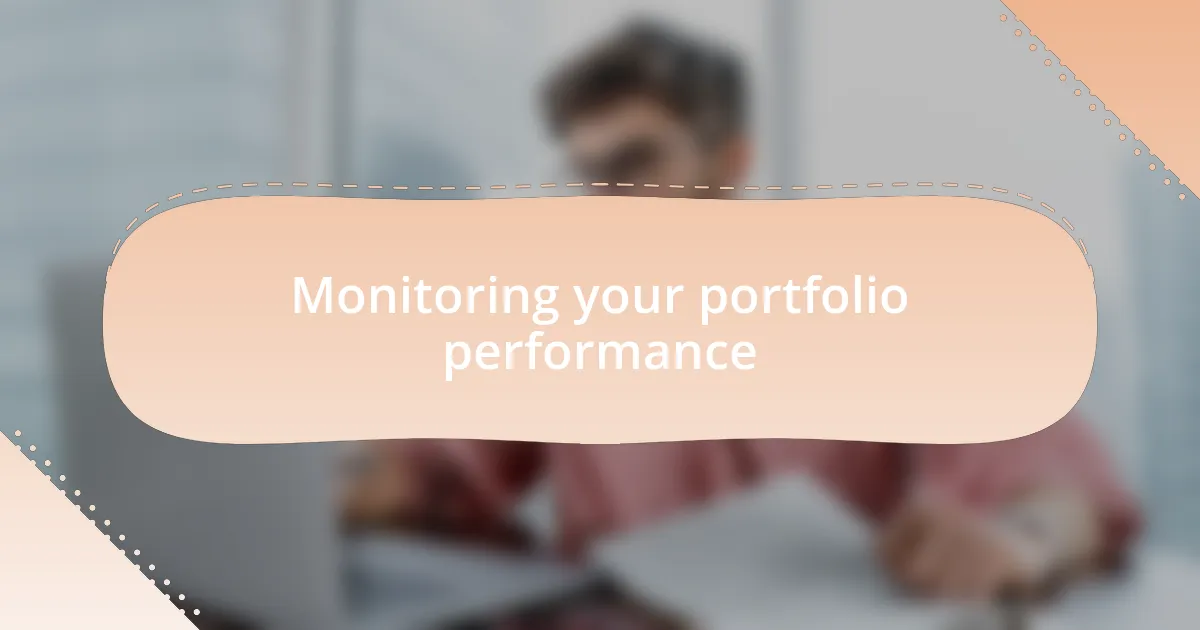 Monitoring your portfolio performance