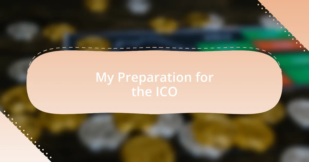 My Preparation for the ICO