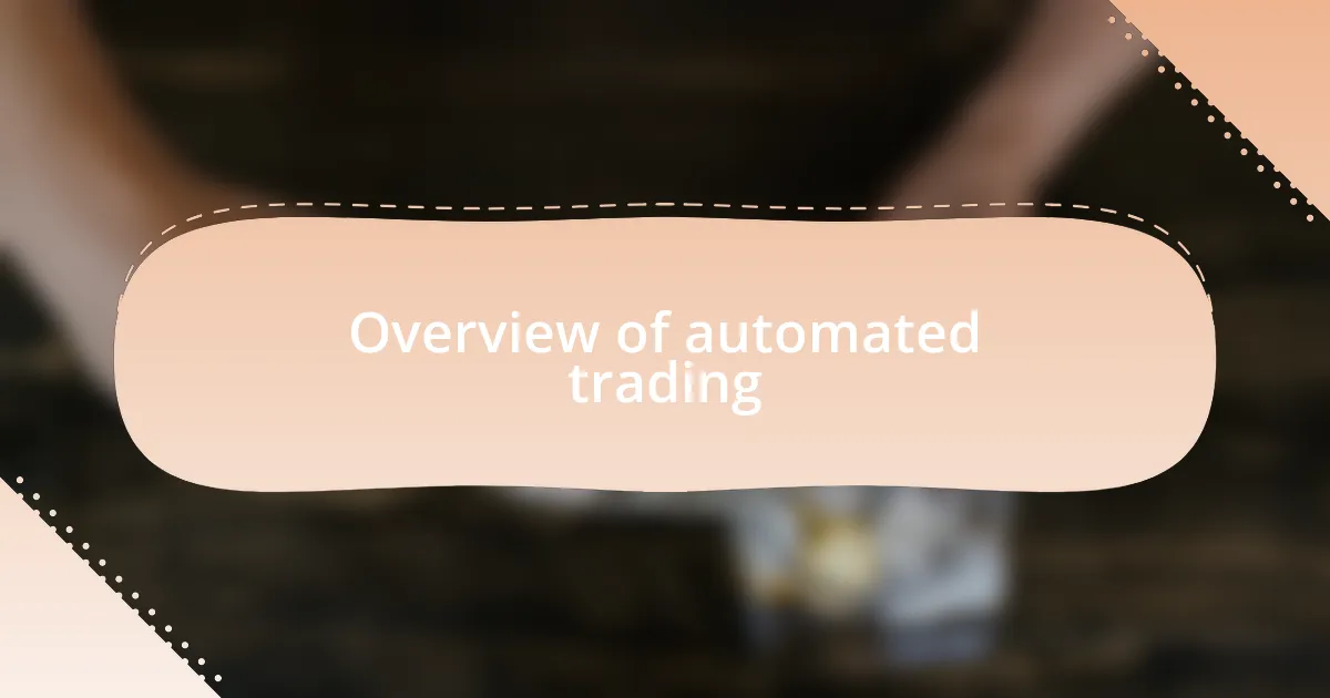 Overview of automated trading