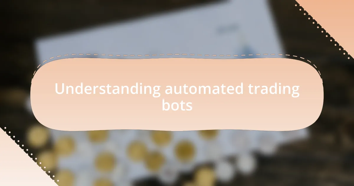 Understanding automated trading bots
