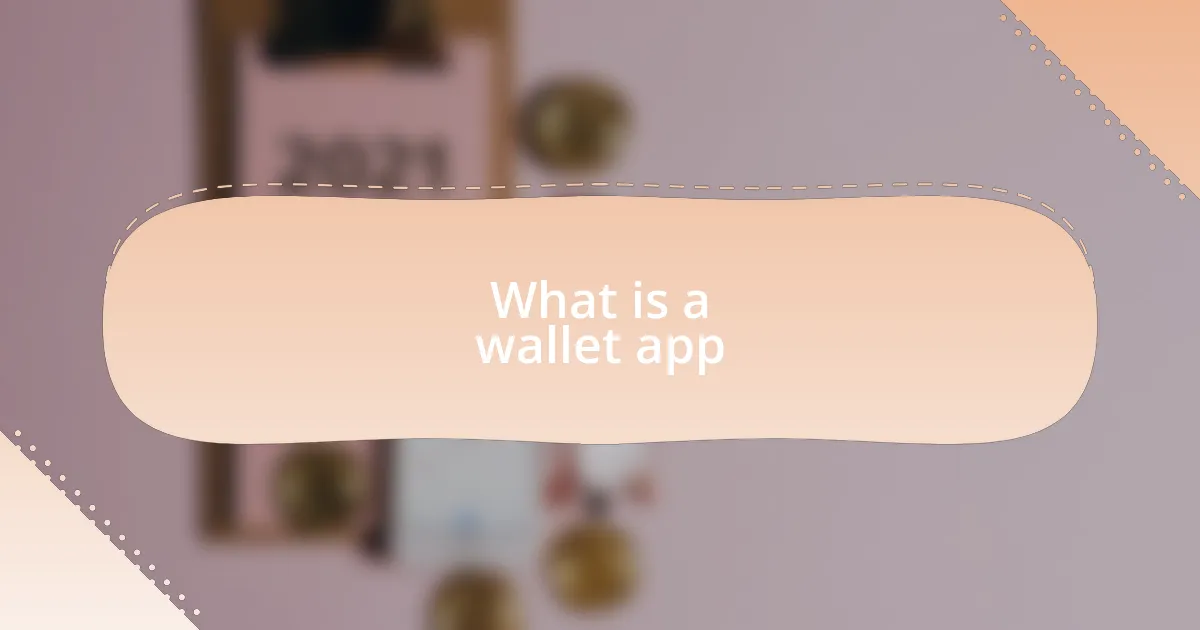 What is a wallet app